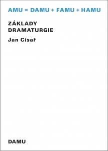 Kniha: Základy dramaturgie - Jan Císař