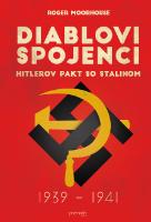 Kniha: Diablovi spojenci - Hitlerov pakt so Stalinom 1939 – 1941 - Roger Moorhouse