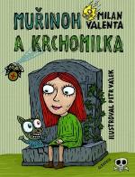 Kniha: Muřinoh a Krchomilka - Milan Valenta
