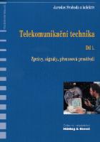 Kniha: Telekomunikační technika - Díl 1.