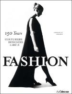 Kniha: Fashion - 150 Years Couturiers, Designers, Labels - Charlotte Seelingova