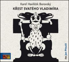 Médium CD: Křest svatého Vladimíra - čte Jan Přeučil - Karel Havlíček Borovský