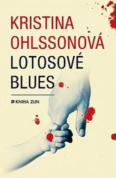 Kniha: Lotosové blues - Kristina Ohlssonová