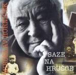 Kniha: Saze na hrušce - CD - Miroslav Horníček