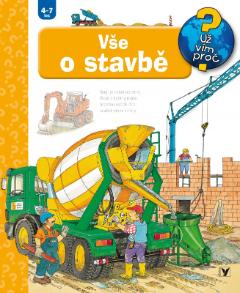 Kniha: Vše o stavbě - 4-7 let - 1. vydanie - Patricia Mennenová