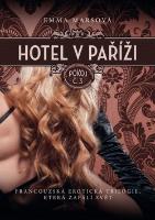 Kniha: Hotel v Paříži Pokoj č.3 - Emma Marsová