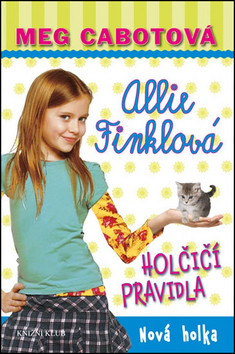 Kniha: Holčičí pravidla 2: Allie Finklová - Nová holka - 2.vydání - Meg Cabotová