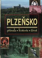 Kniha: Plzeňsko – příroda, historie, život - Vladislav Dudák