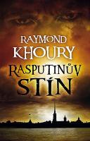 Kniha: Rasputinův stín - Raymond Khoury
