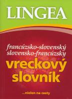 Kniha: Francúzsko-slovenský slovensko-francúzsky vreckový slovník - ... nielen na cesty