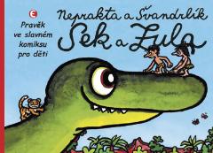 Kniha: Sek a Zula - Pravěk ve slavném komiksu pro děti - 2.vydání - Miloslav Švandrlík, Jiří Winter