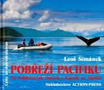 Kniha: Pobřeží Pacifiku - Na nafukovacích člunech z Kanady na Aljašku - Leoš Šimánek