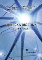 Kniha: Príručka bioetiky - Daniela Kovaľová