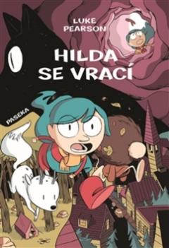 Kniha: Hilda se vrací - Hilda a Ptačí slavnost, Hilda a černý pes - Luke Pearson