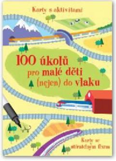 Karty: 100 úkolů pro malé děti (nejen) do vlaku - Karty se stíratelným fixem
