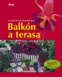 Kniha: Balkón a terasa - Ursula Braunová-Bernhartová