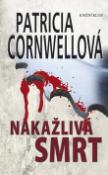 Kniha: Nakažlivá smrt - Patricia Cornwellová