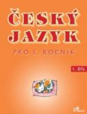 Kniha: Český jazyk pro 5.ročník - 1.díl - Hana Mikulenková