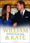 Kniha: William & Kate - Příběh královské lásky - James Clench