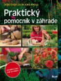 Kniha: Praktický pomocník v záhrade - Dorothea Baumjohannová