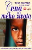 Kniha: Cena mého života - Rodina slavného fotbalisty si mě adoptovala jako otrokyni - Tina Okpara; Cyril Guinet