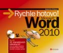 Kniha: Microsoft Word 2010 - Rychle hotovo! - Kateřina Pírková
