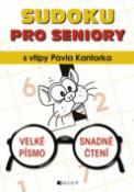 Kniha: Sudoku PRO SENIORY - s vtipy Pavla Kantorka - Pavel Kantorek