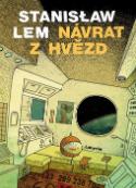 Kniha: Návrat z hvězd - Stanislaw Lem