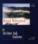Kniha: Kvitne tak šialene - Knut Odegard