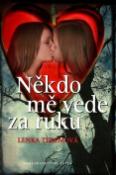 Kniha: Někdo mě vede za ruku - Lenka Teremová