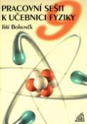 Kniha: Pracovní sešit k učebnici fyziky 9 - Jiří Bohuněk