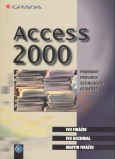 Kniha: Access 2000 podrobný prův.zač. - Podrobný průvodce začinaj.už. - Ivo Fikáček, Ivo Rozehnal, Martin Fikáček