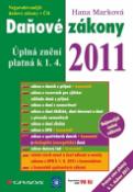 Kniha: Daňové zákony 2011 - úplná znění platná k 1. 4. 2011 - Hana Marková