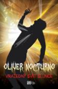 Kniha: Oliver Nocturno Vražedný svit slunce - Kevin Emerson