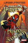 Kniha: Spider-Man Příčiny a následky - J. Michael Straczynski