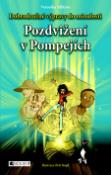 Kniha: Pozdvižení v Pompejích - Dobrodružné výpravy do minulosti - Veronika Válková; Petr Kopl
