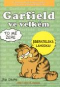 Kniha: Garfield ve velkém - Jim Davis