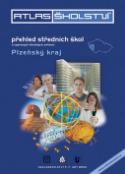 Kniha: Atlas školství 2012/2013 Plzeňský kraj - přehled středních škol a vybraných školských zařízení
