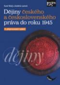 Kniha: Dějiny českého a československého práva do roku 1945 - Karel Malý