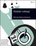 Kniha: Holubi vzlétají - Melinda Nadj Abonjiová