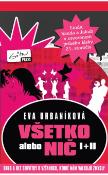 Kniha: Všetko alebo nič - 1 + 2 - Evita Urbaníková