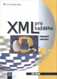 Kniha: XML pro každého podrobný prův. - Jiří Kosek