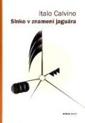 Kniha: Slnko v znamení jaguára - Italo Calvino