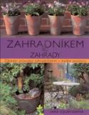 Kniha: Zahradníkem bez zahrady - Základní průvodce zahradničením v malém prostoru - Jane Courtier, Graham Clarke