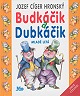 Kniha: ML - DUBKÁČIK A BUDKÁČIK - Jozef Cíger Hronský