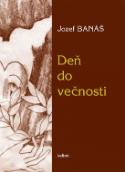 Kniha: Deň do večnosti - Jozef Banáš