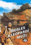 Kniha: Biggles a leopardí muži - William Earl Johns
