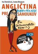 Kniha: Angličtina pre pokročilých samoukov - + MP3 audio CD - Iva Dostálová, James Branam