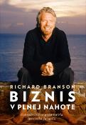 Kniha: Biznis v plnej nahote - Dobrodružstvá podnikateľa svetového formátu - Richard Branson