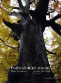 Kniha: Podivuhodné stromy - Marie Hrušková